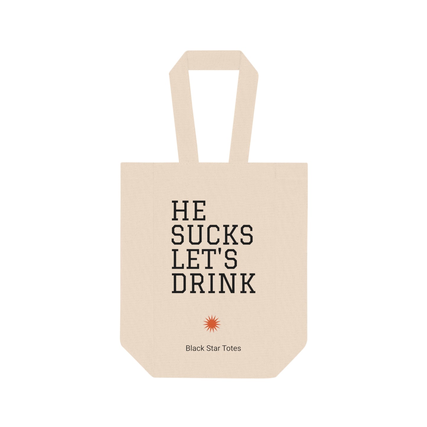 HE SUCKS Double Wine Tote Bag